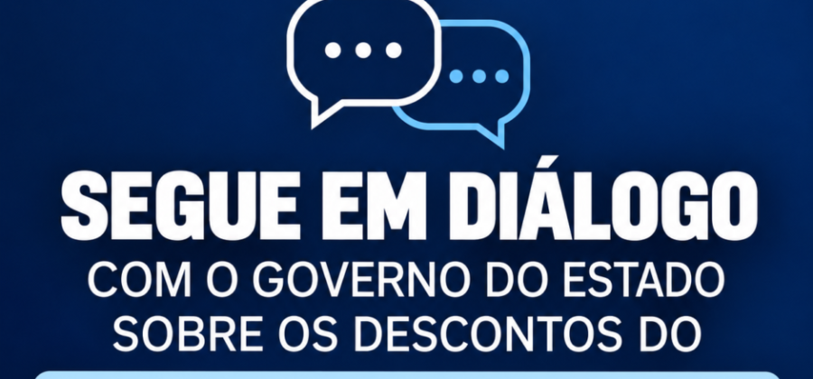 FESERP-MS SEGUE EM DIÁLOGO COM O GOVERNO DO ESTADO SOBRE OS DESCONTOS DO CREDCesta, DAYCOVAL E BMG